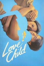 Love Child 2024 Subtitle Indonesia