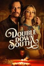 Double Down South 2022 Subtitle Indonesia