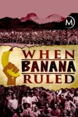 When Banana Ruled 2017 Subtitle Indonesia