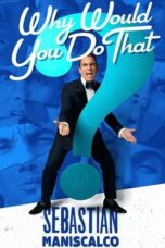 Sebastian Maniscalco Why Would You Do That? 2016 Subtitle Indonesia