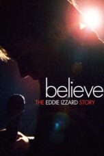 Believe The Eddie Izzard Story 2009 Subtitle Indonesia