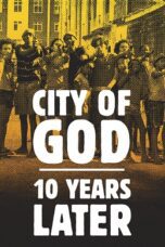 City of God 10 Years Later 2013 Subtitle Indonesia