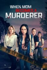 When Mom Becomes a Murderer 2024 Subtitle Indonesia