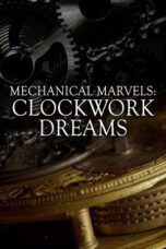 Mechanical Marvels Clockwork Dreams 2013 Subtitle Indonesia