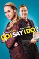 Do I Say I Do? 2017 Subtitle Indonesia