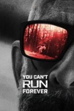 You Can t Run Forever 2024 Subtitle Indonesia