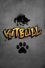 Kitbull 2019 Subtitle Indonesia