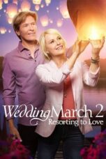 Wedding March 2 Resorting to Love 2017 Subtitle Indonesia