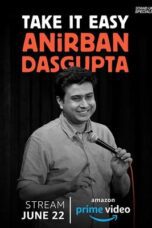 Anirban Dasgupta Take It Easy 2018 Subtitle Indonesia