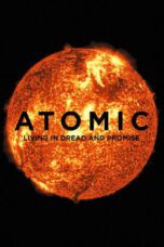 Atomic Living in Dread and Promise 2015 Subtitle Indonesia