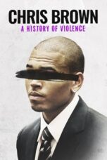 Chris Brown A History of Violence 2024 Subtitle Indonesia