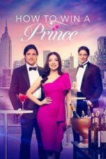 How to Win a Prince 2023 Subtitle Indonesia